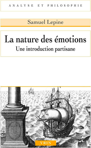 Couverture de l'ouvrage « La nature des émotions » de Samuel Lepine.